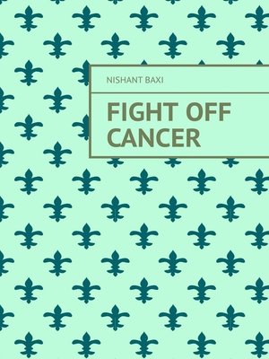 cover image of Fight Off Cancer